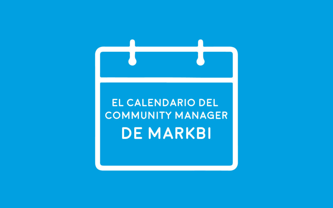 Calendario Community Manager de Markbi